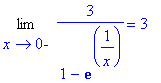 Limit(3/(1-exp(1/x)),x = 0,left) = 3