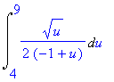 Int(1/2*u^(1/2)/(-1+u),u = 4 .. 9)