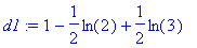 d1 := 1-1/2*ln(2)+1/2*ln(3)