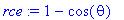 rce := 1-cos(theta)