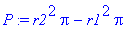 P := r2^2*Pi-r1^2*Pi