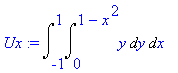 Ux := Int(Int(y,y = 0 .. 1-x^2),x = -1 .. 1)