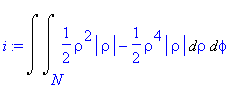 i := Int(Int(1/2*rho^2*abs(rho)-1/2*rho^4*abs(rho),rho = N .. ``),phi = `` .. ``)
