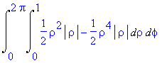 Int(Int(1/2*rho^2*abs(rho)-1/2*rho^4*abs(rho),rho = 0 .. 1),phi = 0 .. 2*Pi)