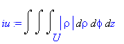 iu := Int(Int(Int(abs(rho),rho = U .. ``),phi = `` .. ``),z = `` .. ``)