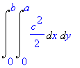 Int(Int(1/2*c^2,x = 0 .. a),y = 0 .. b)