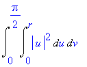 Int(Int(abs(u)^2,u = 0 .. r),v = 0 .. 1/2*Pi)