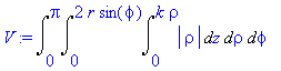 V := Int(Int(Int(abs(rho),z = 0 .. k*rho),rho = 0 .. 2*r*sin(phi)),phi = 0 .. Pi)