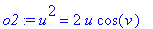 o2 := u^2 = 2*u*cos(v)
