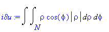 i8u := Int(Int(rho*cos(phi)*abs(rho),rho = N .. ``),phi = `` .. ``)