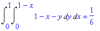 Int(Int(1-x-y,y = 0 .. 1-x),x = 0 .. 1) = 1/6
