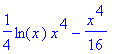 1/4*ln(x)*x^4-1/16*x^4