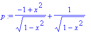 p := (-1+x^2)/(1-x^2)^(1/2)+1/((1-x^2)^(1/2))