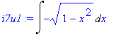 i7u1 := Int(-(1-x^2)^(1/2),x)