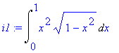 i1 := Int(x^2*(1-x^2)^(1/2),x = 0 .. 1)