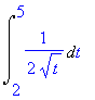 Int(1/(2*t^(1/2)),t = 2 .. 5)