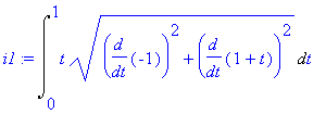 i1 := Int(t*(diff(-1,t)^2+diff(1+t,t)^2)^(1/2),t = 0 .. 1)