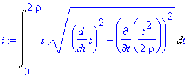 i := Int(t*(diff(t,t)^2+diff(1/2*t^2/rho,t)^2)^(1/2),t = 0 .. 2*rho)