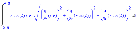 Int(r*cos(t)*t*v*(diff(t*v,t)^2+diff(r*sin(t),t)^2+diff(r*cos(t),t)^2)^(1/2),t = 2*Pi .. 4*Pi)