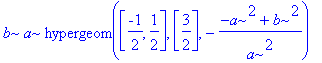 b*a*hypergeom([-1/2, 1/2],[3/2],-(-a^2+b^2)/a^2)