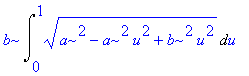 b*Int((a^2-a^2*u^2+b^2*u^2)^(1/2),u = 0 .. 1)