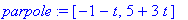 parpole := [-1-t, 5+3*t]