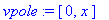 vpole := [0, x]