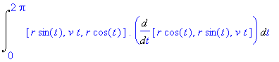 Int([r*sin(t), v*t, r*cos(t)].Diff([r*cos(t), r*sin(t), v*t],t),t = 0 .. 2*Pi)