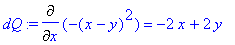 dQ := Diff(-(x-y)^2,x) = -2*x+2*y