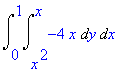 Int(Int(-4*x,y = x^2 .. x),x = 0 .. 1)