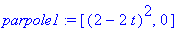 parpole1 := [(2-2*t)^2, 0]