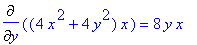 Diff((4*x^2+4*y^2)*x,y) = 8*y*x