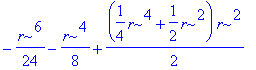 -1/24*r^6-1/8*r^4+1/2*(1/4*r^4+1/2*r^2)*r^2