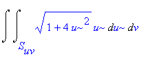 Int(Int((1+4*u^2)^(1/2)*u,u = S[uv] .. ``),v = `` .. ``)