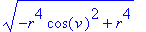 (-r^4*cos(v)^2+r^4)^(1/2)