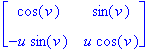 matrix([[cos(v), sin(v)], [-u*sin(v), u*cos(v)]])