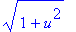 (1+u^2)^(1/2)