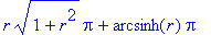 r*(1+r^2)^(1/2)*Pi+arcsinh(r)*Pi