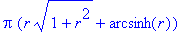 Pi*(r*(1+r^2)^(1/2)+arcsinh(r))