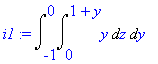 i1 := Int(Int(y,z = 0 .. 1+y),y = -1 .. 0)