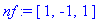 nf := [1, -1, 1]