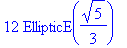 12 EllipticE(5^(1/2)/3)